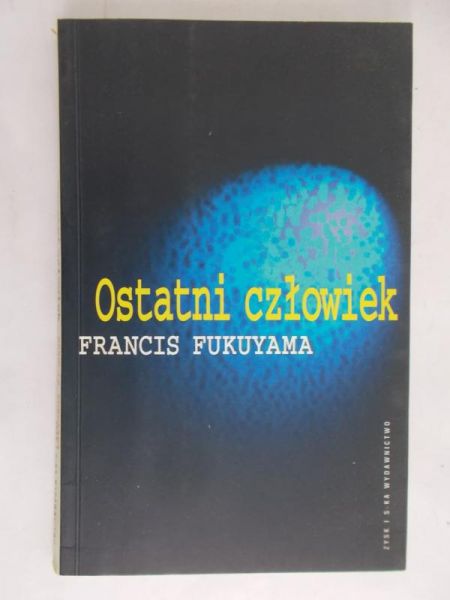 Fukuyama Francis - Ostatmnni człowiek