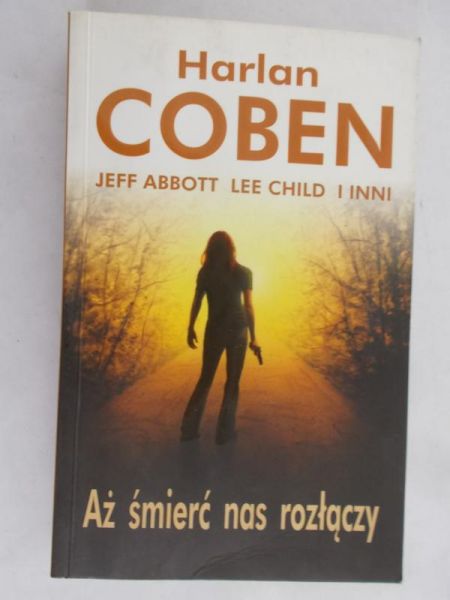 Coben Harlan - Aż śmierć nas rozłączy