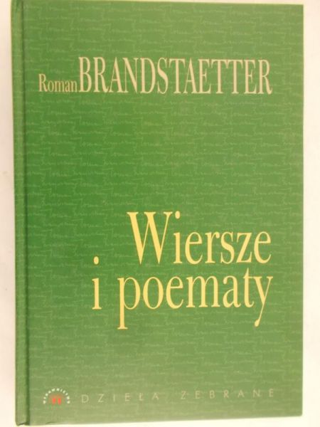 Brandstaetter Roman - Wiersze i poematy