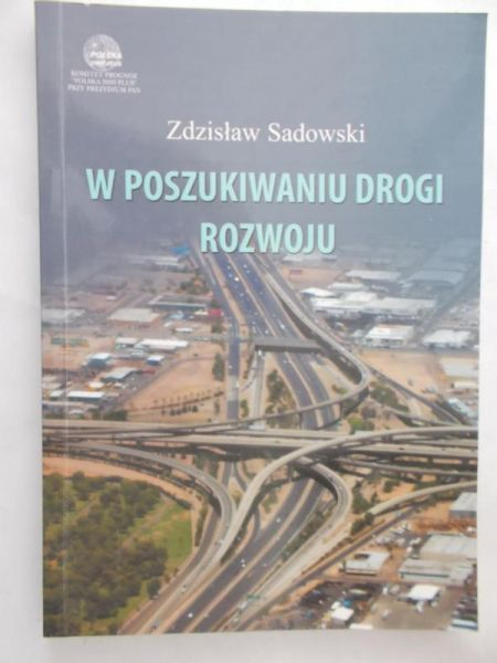 Sadowski Zdzisław - W poszukiwaniu drogi rozwoju