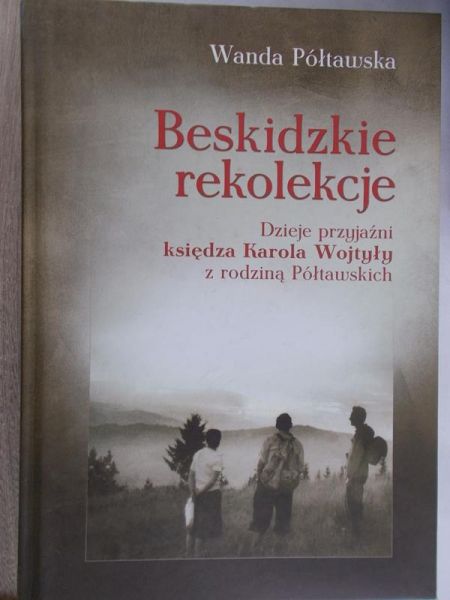 Półtawska Wanda - Beskidzkie rekolekcje