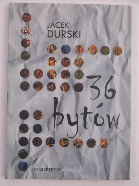 Durski Jacek - 36 bytów