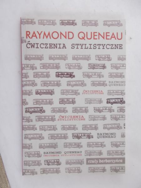 Queneau Raymond - Ćwiczenia stylistyczne