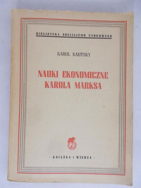 Kautsky Karol - Nauki ekonomiczne Karola Marksa, 1950 r.