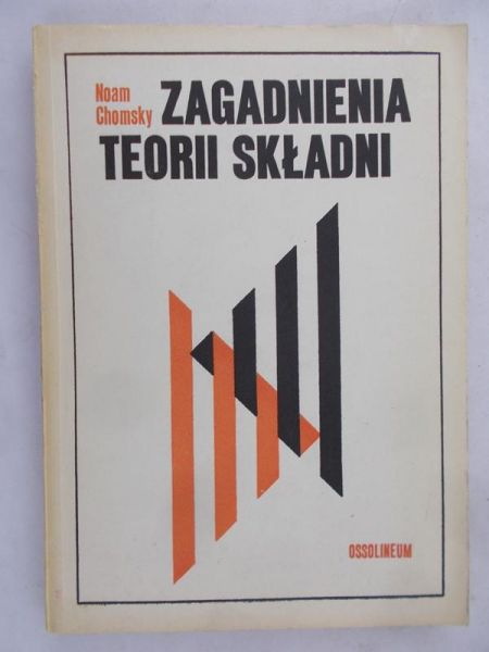 Chomsky Noam - Zagadnienia teorii składni