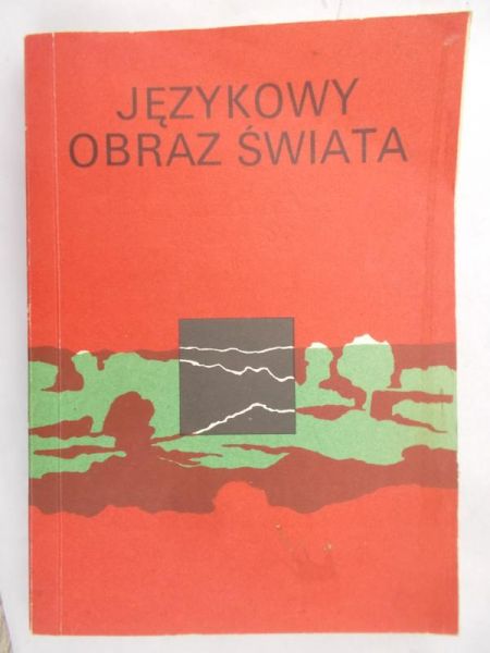 Bartmiński Jerzy (red.) - Językowy obraz świata