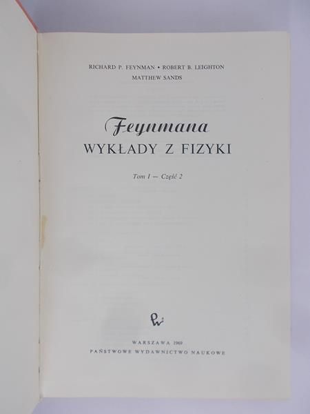 Feynman Richard - Feynmana wykłady z fizyki, Tom I, Część II