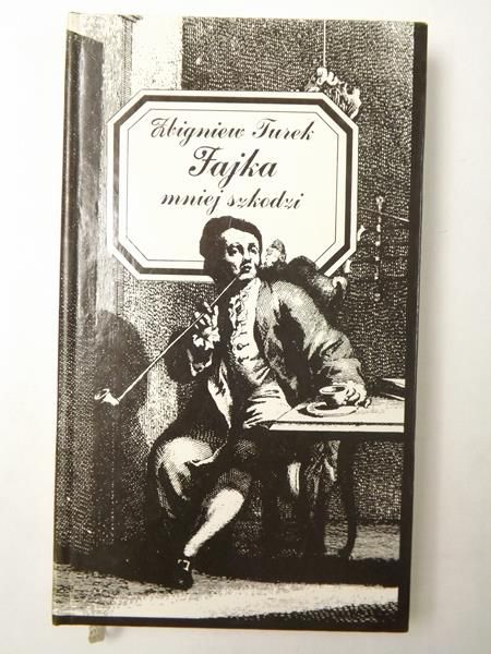 Turek Zbigniew - Fajka mniej szkodzi