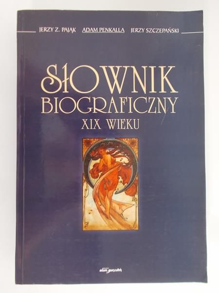 Pająk Jerzy Z. - Słownik biograficzny XIX wieku