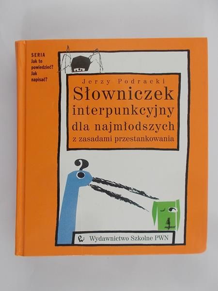 Podracki Jerzy - Słowniczek interpunkcyjny dla najmłodszych z zasadami przestankowania