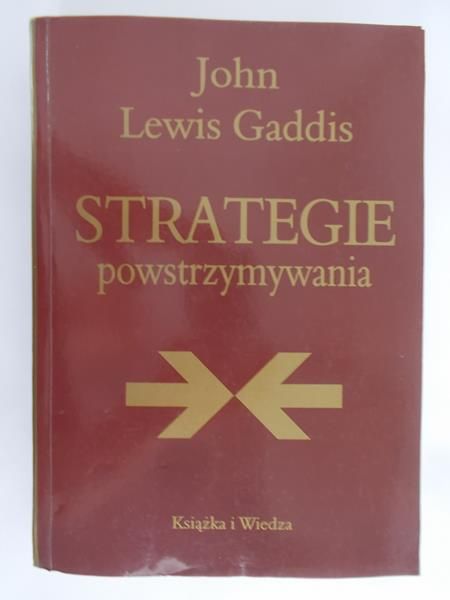 Gaddis John Lewis - Strategie powstrzymywania