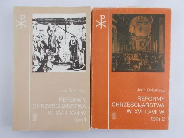 Delumeau Jean - Reformy Chrześcijaństwa w XVI i XVII w. Tom I-II