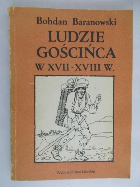Baranowski Bohdan - Ludzie gościńca w XVII-XVIII w.