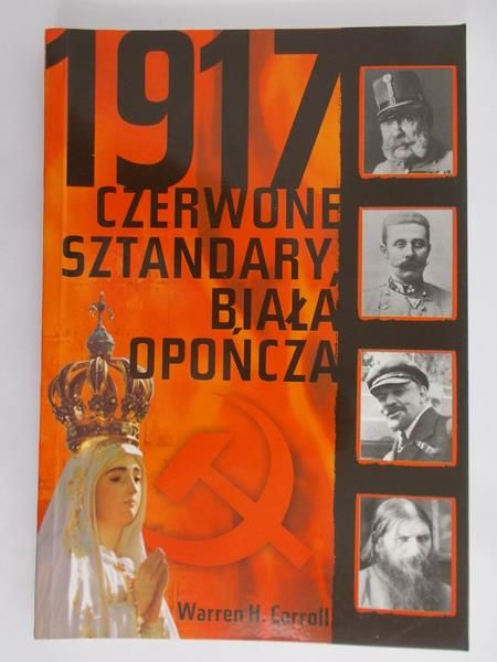 Carroll Warren H. - 1917. Czerwone sztandary, biała opończa