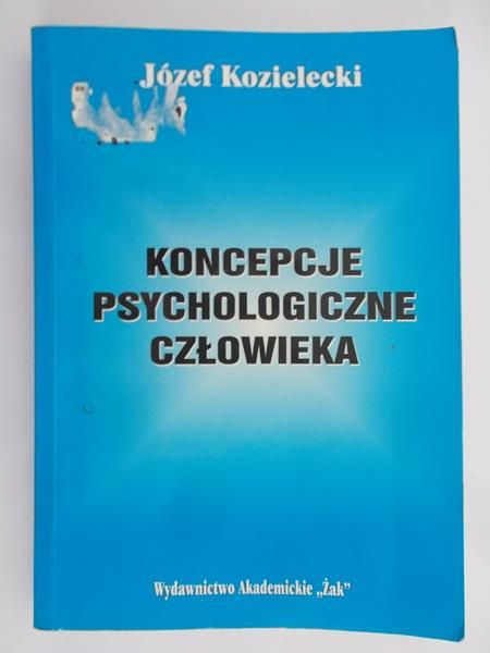 Kozielecki Józef - Koncepcja psychologiczna człowieka