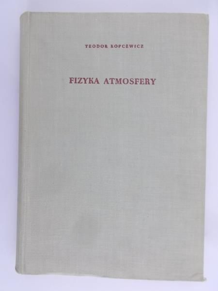 Kopcewicz Teodor - Fizyka atmosfery