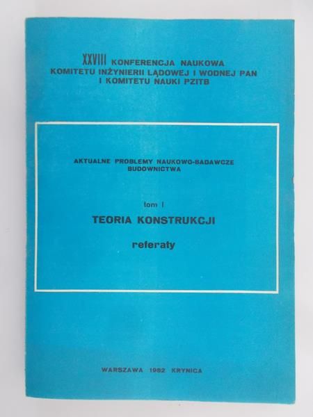 Aktualne problemy naukowo-badawcze budownictwa, Tom I