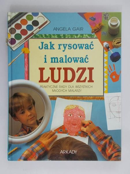 Gair Angela - Jak rysować i malować ludzi
