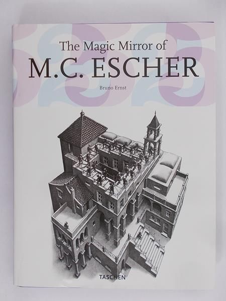 Ernst Bruno - The Magic Mirror of M.C. Escher