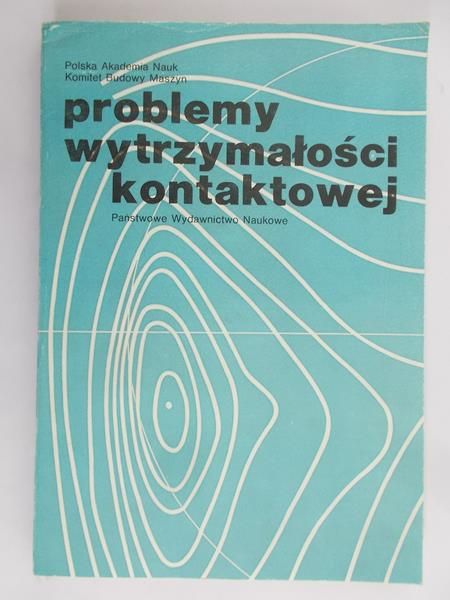Ziemba Stefan  - problemy wytrzymałóści kontaktowej