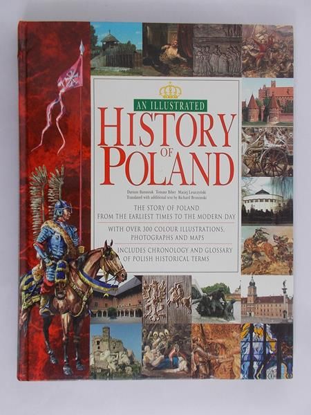 Banaszak Dariusz  - An illustrated  history of Poland