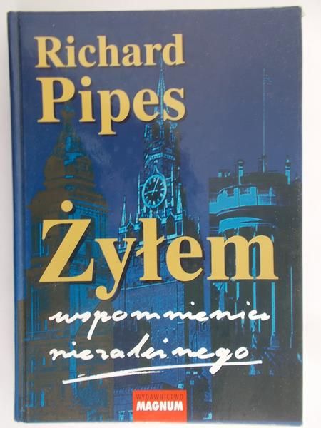 Pipes Richard - Żyłem