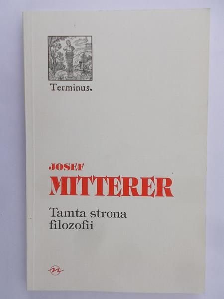 Mitterer Josef - Tamta strona filozofii