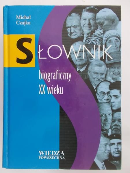Czajka Michał - Słownik biograficzny XX wieku