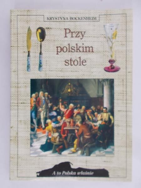 Bockenheim Krystyna - Przy polskim stole