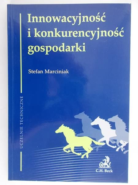 Marciniak Stefan - Innowacyjność i konkurencyjność gospodarki