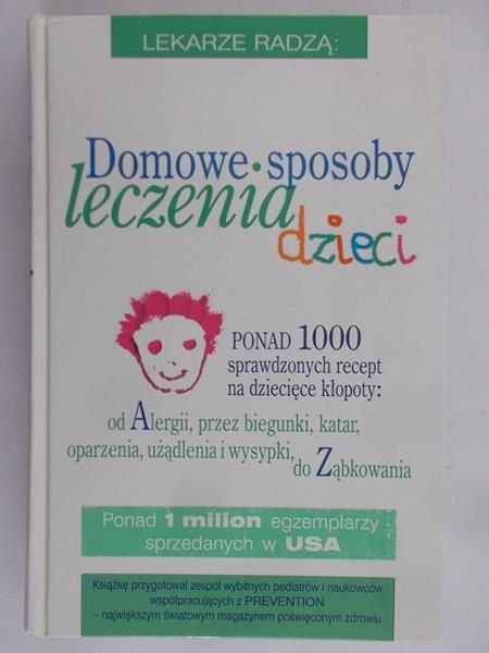 Niecikowska-Jastrzębska K. (red.) - Domowe sposoby leczenia dzieci
