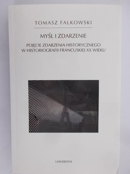 Falkowski Tomasz - Myśl i zdarzenie