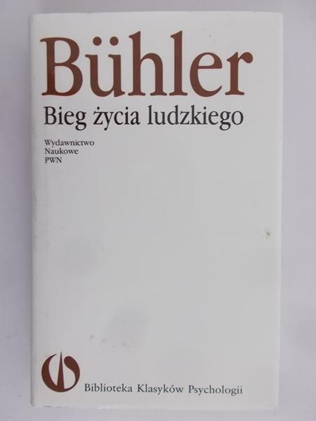 Buhler Charlotte  -  Bieg życia ludzkiego