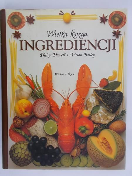 Dowell Philip - Wielka księga Ingrediencji