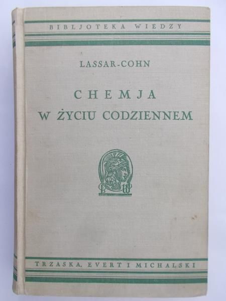 Cohn Lassar - Chemja W Życiu Codziennym 1931