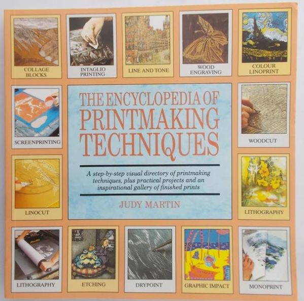 Martin Judy - The Encyclopedia of Printmaking Techniques