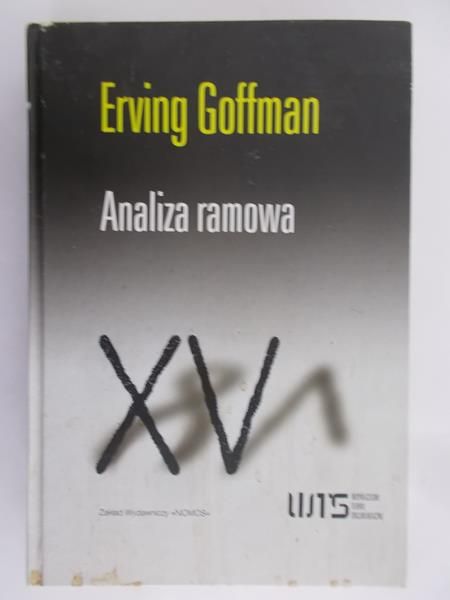 Goffman Erving  - Analiza ramowa