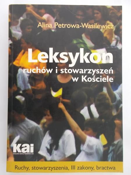 Petrowa-Wasilewicz Alina - Leksykon ruchów i stowarzyszeń w Kościele