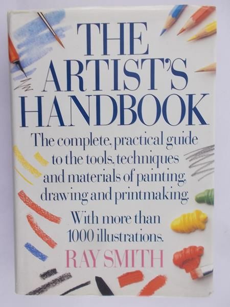 Smith Ray - The Artist's handbook
