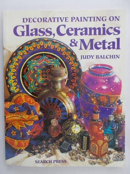 Balchin Judy - Decorative painting on glass,ceramics & metal