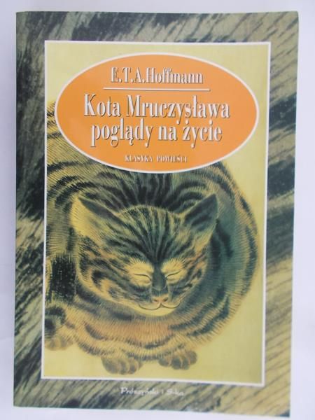 Hoffmann E. T. A. - Kota Mruczysława poglądy na życie