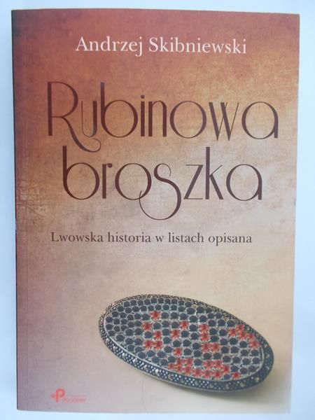Skibiniewski Andrzej - Rubinowa broszka