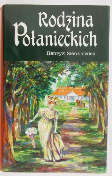 Sienkiewicz Henryk - Rodzina Połanieckich