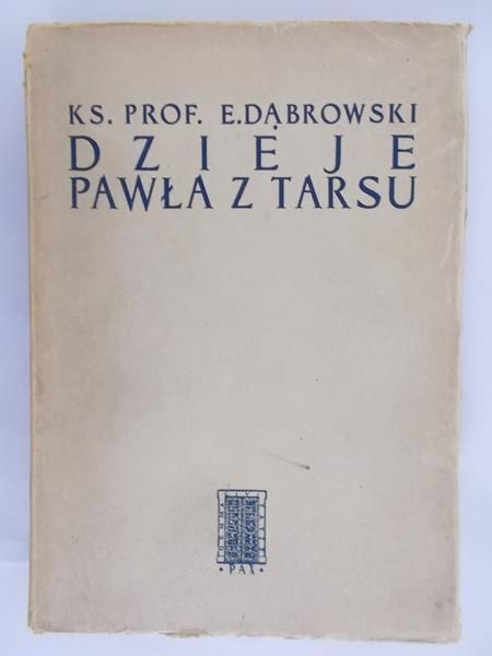 Dąbrowski Eugeniusz - Dzieje Pawła z Tarsu