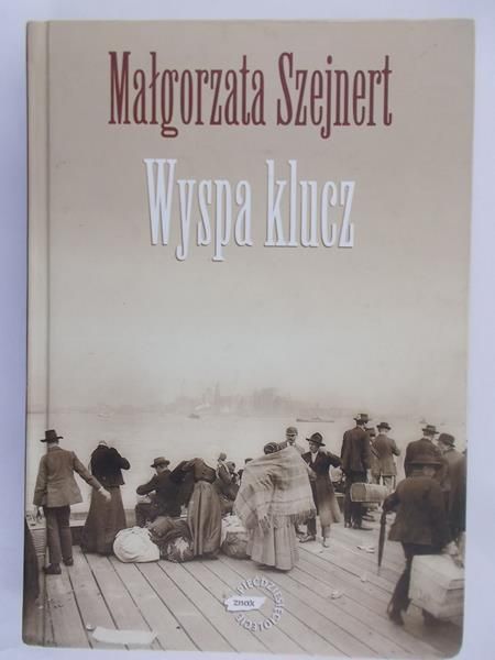 Szejnert Małgorzata - Wyspa klucz