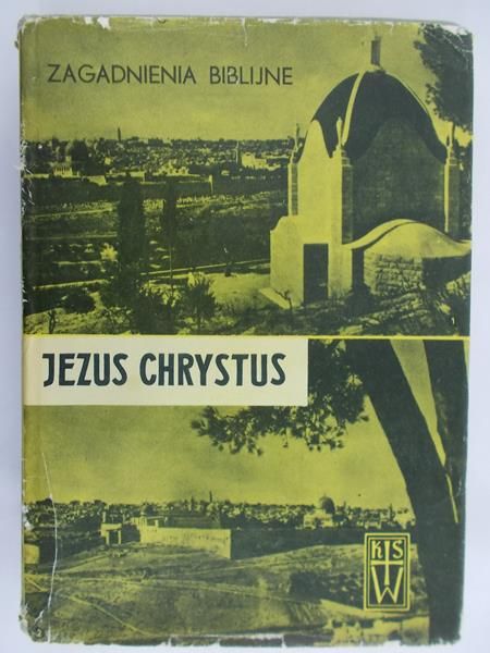 Zaleski Wincenty - Zagadnienia Biblijne. Jezus Chrystus
