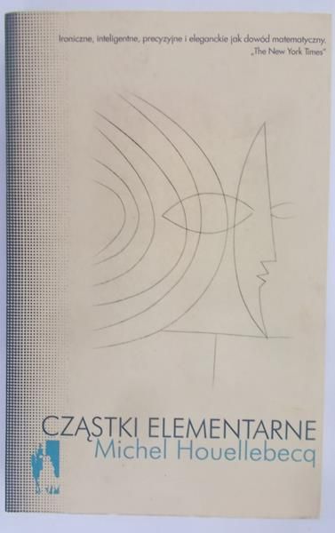Houellebecq Michel - Cząstki elementarne