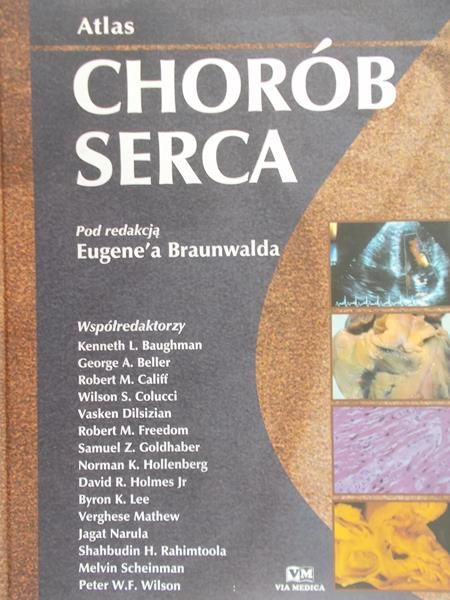 Braunwald Eugene - atlas chorób serca