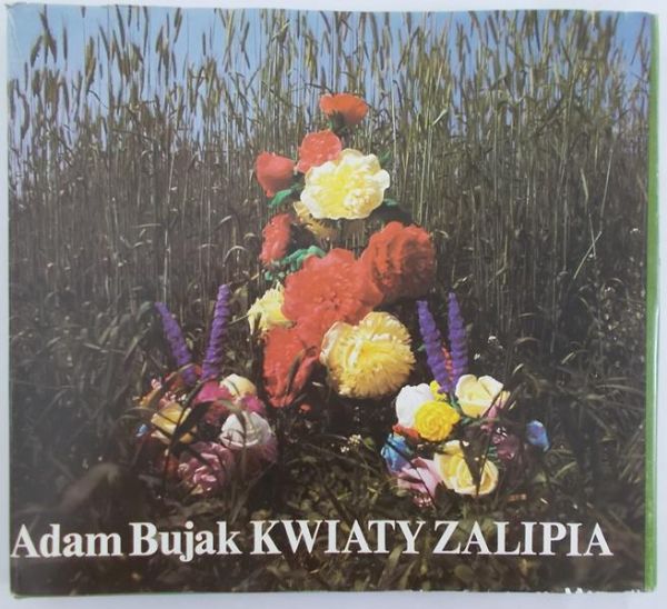 Bujak Adam - Kwiatyzalipia