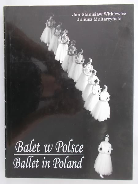 Witkiewicz Jan Stanisław - Balet w Polsce